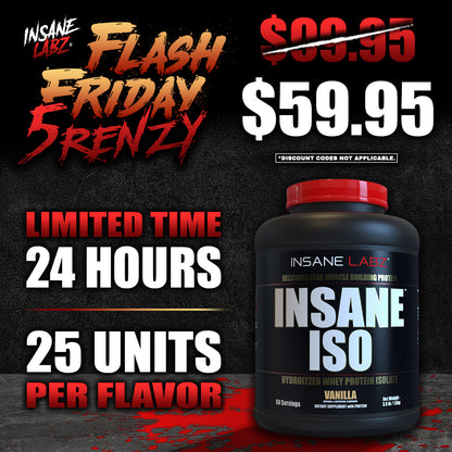 FF5: $59.95 Insane Iso - Premium Whey Isolate