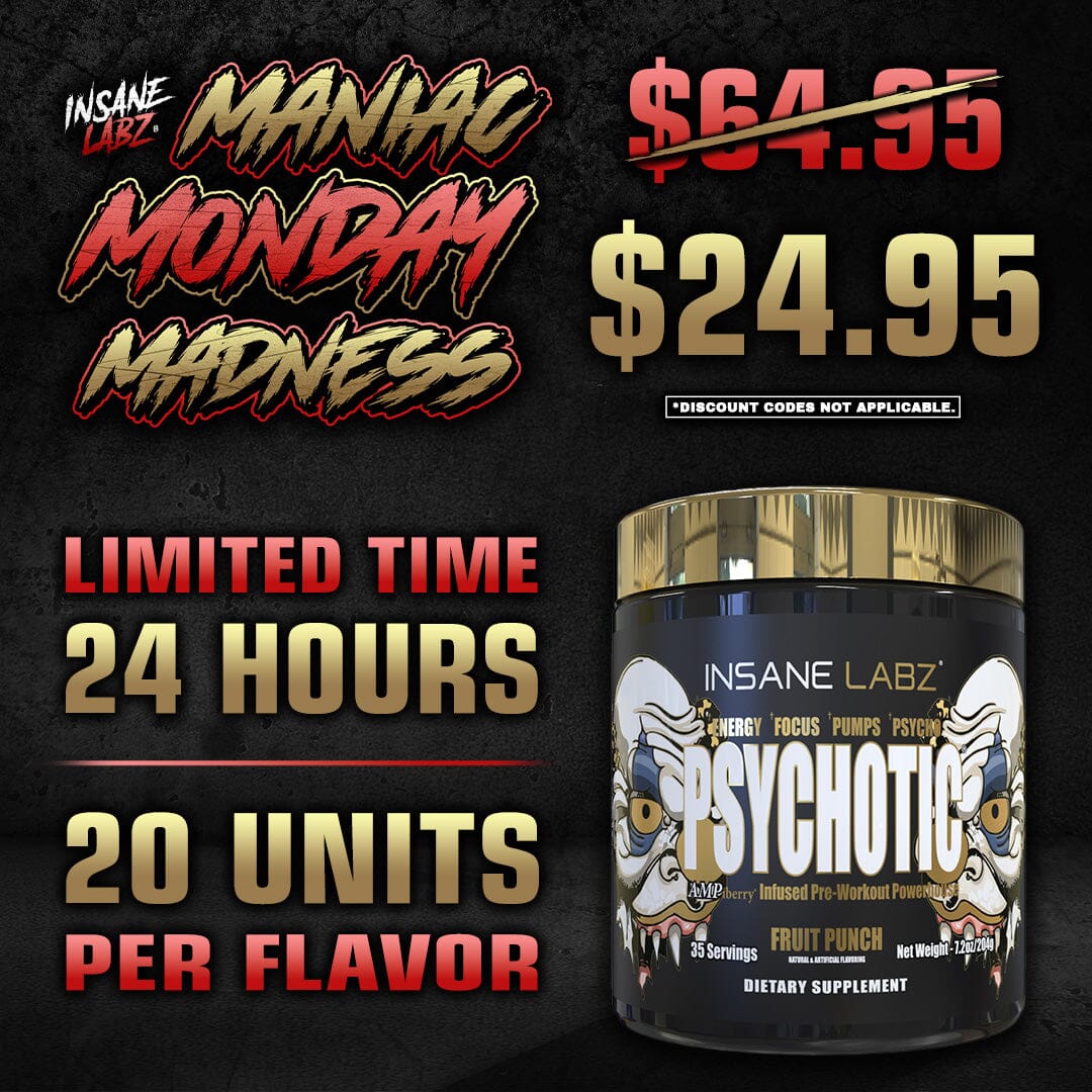 Maniac Monday Madness: $24.95 Psychotic Gold 