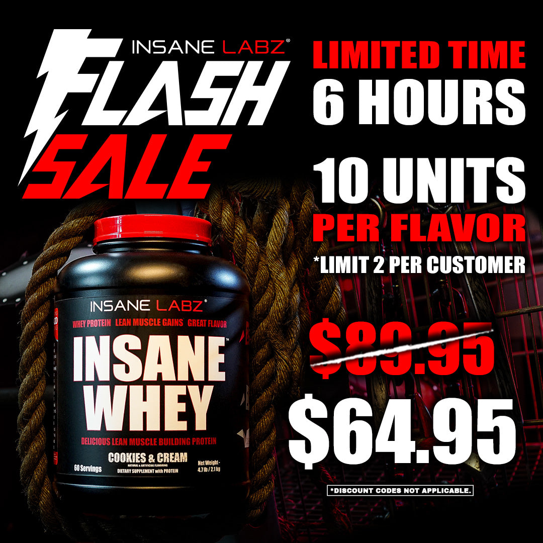 $64.95 Insane Whey Flash Sale