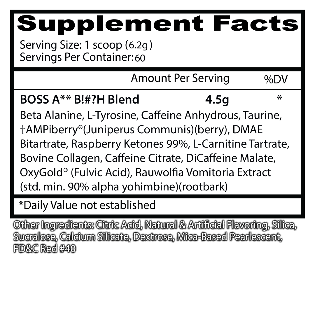 Boss A** B!#?h Preworkout 