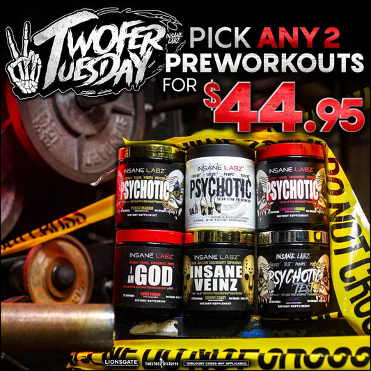 Twofer Tuesday - Pick TWO Preworkouts for just $44.95 