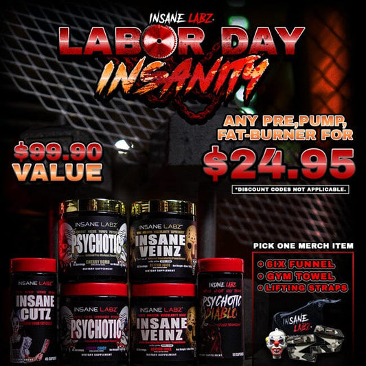 $24.95 Labor Day Insanity: Any Pre, Pump or Burner + Free Merch